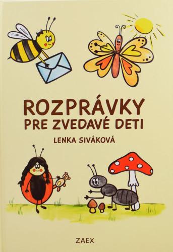 Kniha: Rozprávky pre zvedavé deti - Lenka Siváková