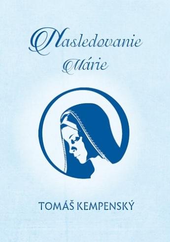 Kniha: Nasledovanie Márie - Tomáš Kempenský
