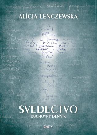 Kniha: Svedectvo - Alícia Lenczewska