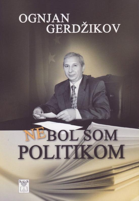 Kniha: Nebol som politikom - Gerdžikov Ognjan