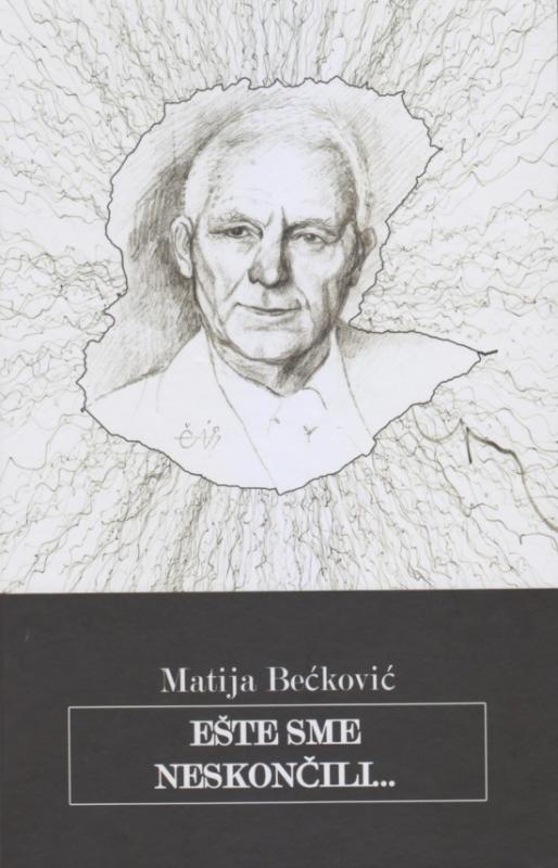 Kniha: Ešte sme neskončili... - Bećković Matija