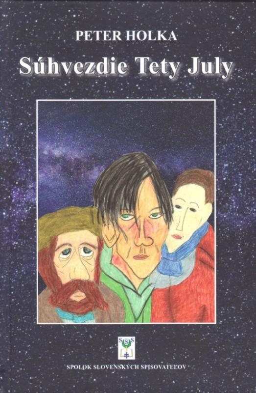 Kniha: Súhvezdie Tety July - Holka Peter