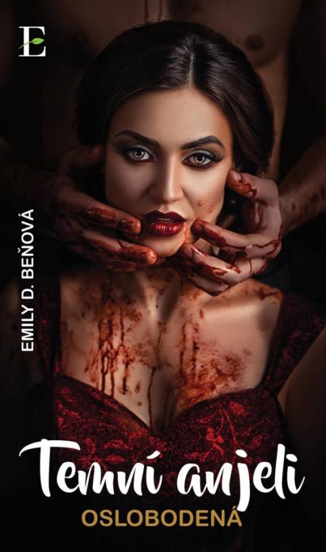 Kniha: Temní anjeli - Oslobodená - D. Beňová Emily