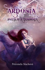 Ardónia - svetlo a temnota