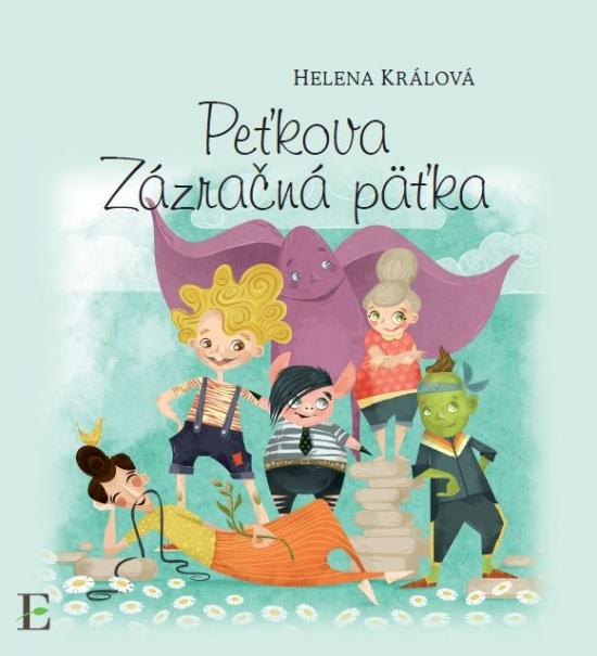 Kniha: Peťkova zázračná päťka - Králová Helena