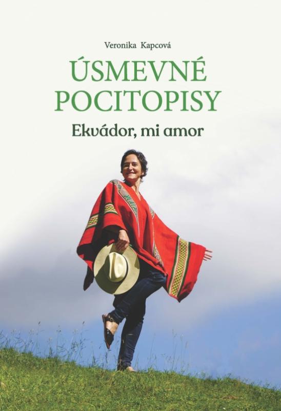 Kniha: Úsmevné pocitopisy - Ekvádor, mi amor - Kapcová Veronika