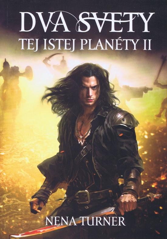 Kniha: Dva svety tej istej planéty 2 - Turner Nena