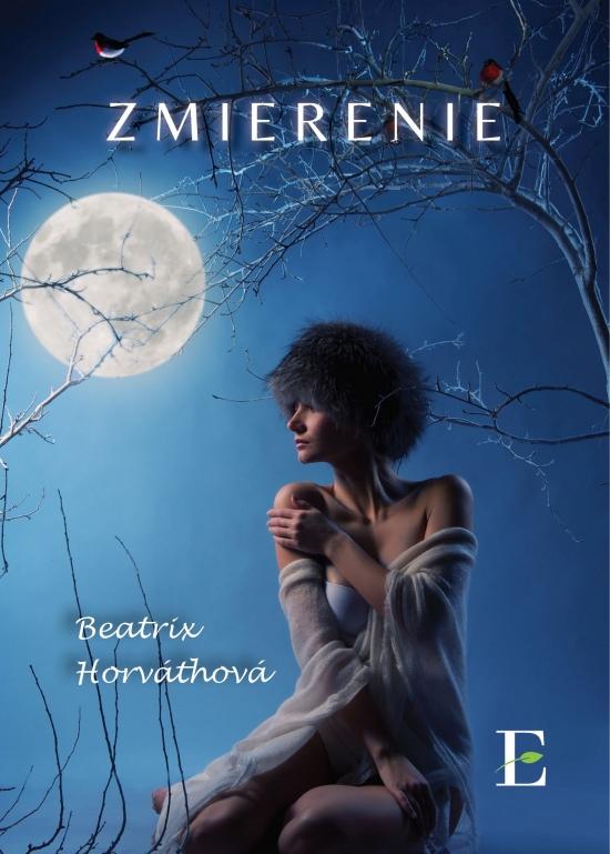 Kniha: Zmierenie - Horváthová Beatrix