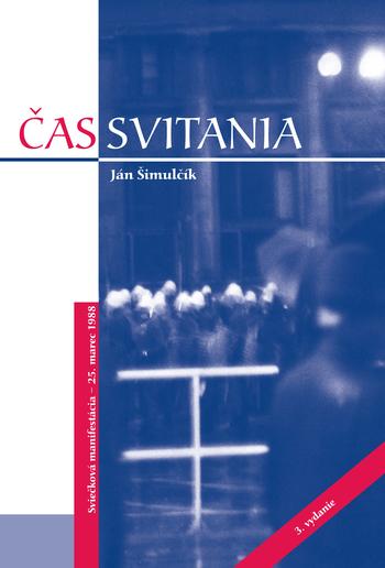 Kniha: Čas svitania, 3.vydanie - Ján Šimulčík