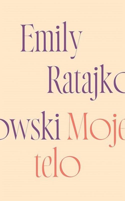 Kniha: Moje Telo - Ratajkowski Emily