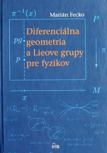 Kniha: Diferenciálna geometria a Lieove grupy pre fyzikov - Marián Fecko