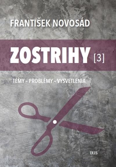Kniha: Zostrihy 3 - František Novosád