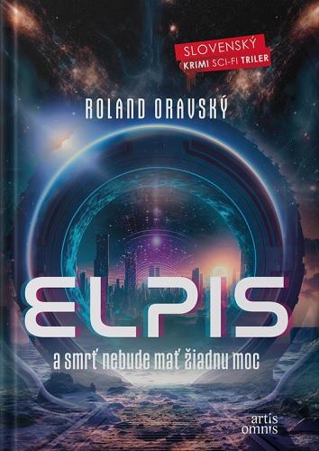Kniha: Elpis - Roland Oravský