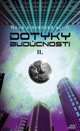 Kniha: Dotyky budúcnosti II. - Zuska Stožická