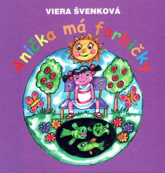 Kniha: Anička má farbičky - Švenková Viera