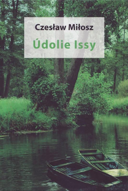 Kniha: Údolie Issy - Czeslaw Milosz
