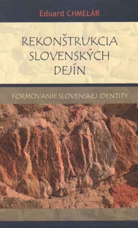 Kniha: Rekonštrukcia slovenských dejín - Chmelár Eduard