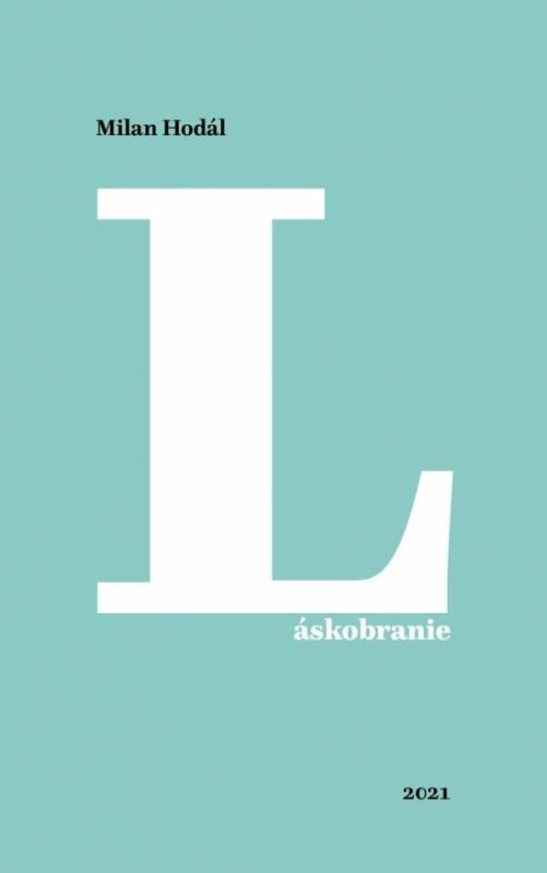 Kniha: Láskobranie - Hodál Milan