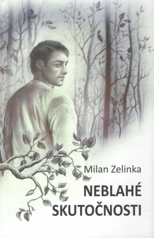 Kniha: Neblahé skutočnosti - Zelinka Milan