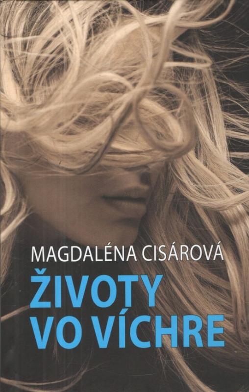 Kniha: Životy vo víchre - Cisárová Magdaléna