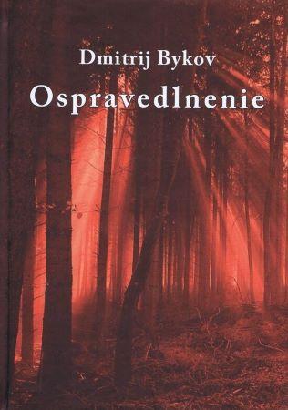 Kniha: Ospravedlnenie - Dmitrij Bykov