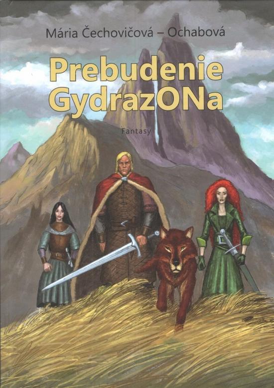 Kniha: Prebudenie Gydrazona - Ochabová - Čechovičová Mária