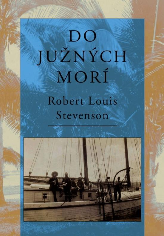 Kniha: Do južných morí - Stevenson Robert Louis