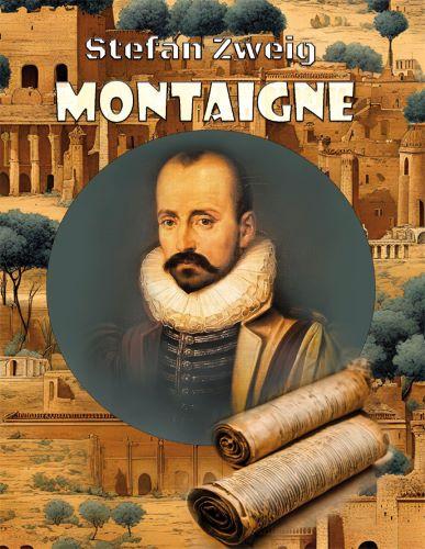Kniha: Montaigne - Stefan Zweig