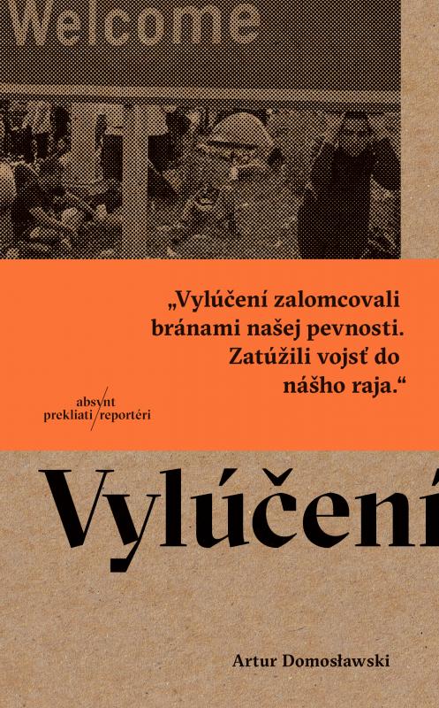 Kniha: Vylúčení - Artur Domosławski