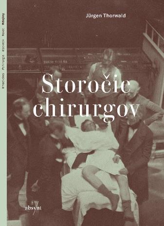 Kniha: Storočie chirurgov - Jürgen Thorwald