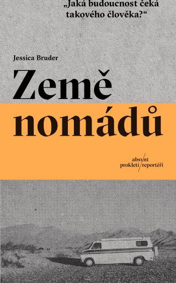 Kniha: Země nomádů - Jessica Bruder