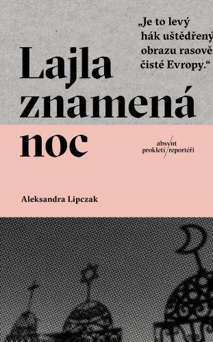 Kniha: Lajla znamená noc - Aleksandra Lipczak