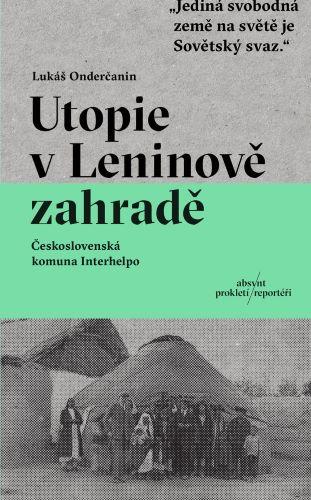 Kniha: Utopie v Leninově zahradě - Lukáš Onderčanin