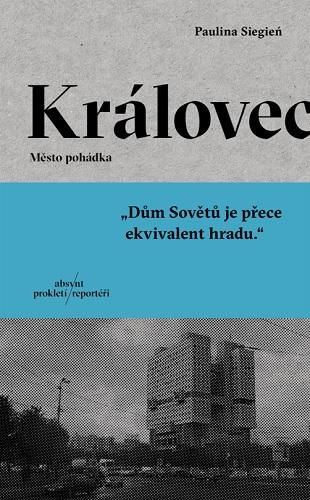 Kniha: Královec. Město pohádka. - Paulina Siegień