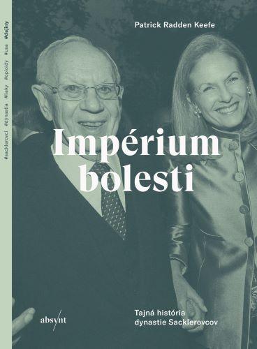 Kniha: Impérium bolesti - Patrick Radden Keefe