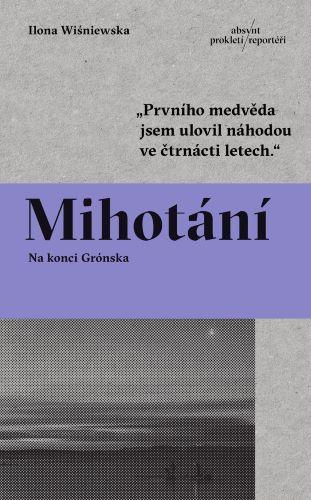 Kniha: Mihotání - Ilona Wiśniewska