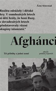 Kniha: Afghánci - Asne Seierstad