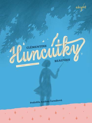 Kniha: Huncútky - Clémentine Beauvais