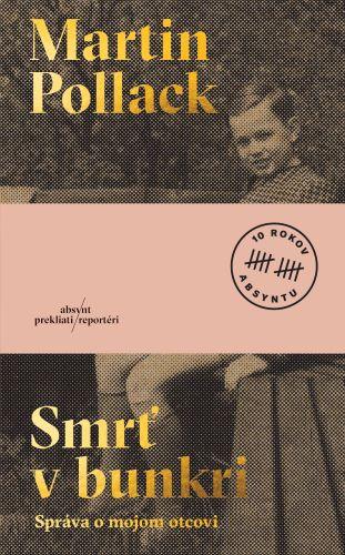 Kniha: Smrť v bunkri (druhe vydanie) - Martin Pollack