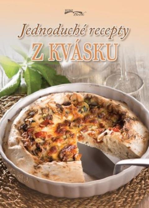 Kniha: Jednoduché recepty z kváskuautor neuvedený