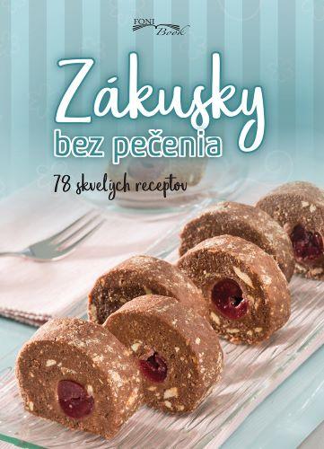 Kniha: Zákusky bez pečeniaautor neuvedený