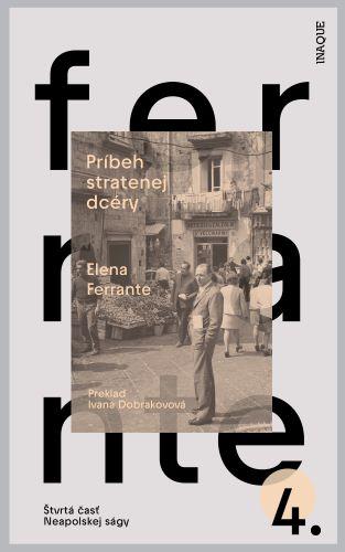 Kniha: Príbeh stratenej dcéry - Elena Ferrante