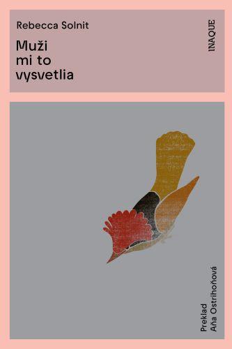 Kniha: Muži mi to vysvetlia (2.vydanie) - Rebecca Solnit