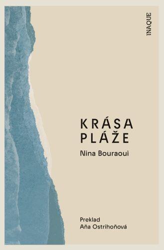 Kniha: Krása pláže - Nina Bouraoui