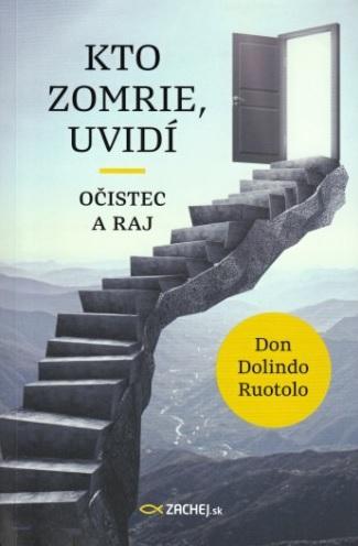 Kniha: Kto zomrie, uvidí - Don Dolindo Ruotolo