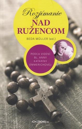 Kniha: Rozjímanie nad ružencom - Beda Müller