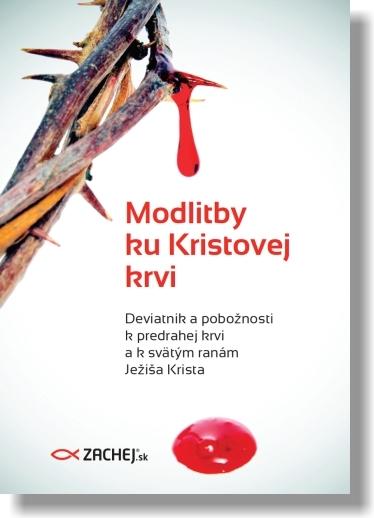 Kniha: Modlitby ku Kristovej krvi (2. vydanie)autor neuvedený
