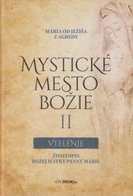 Mystické mesto Božie II  Vtelenie