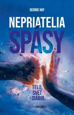 Kniha: Nepriatelia spásy: Telo, svet a diabol - George Hay