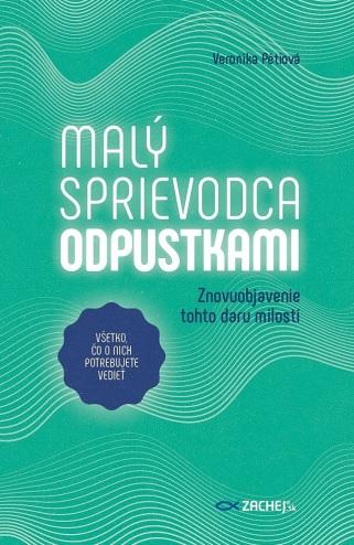 Kniha: Malý sprievodca odpustkami - Veronika Pétiová